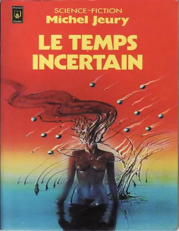 Le temps incertain de Michel Jeury, couverture du livre