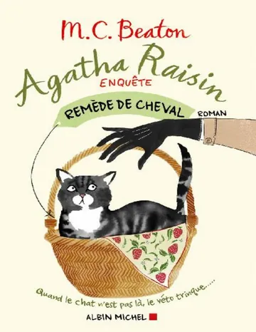Agatha Raisin - T2 - Remède de cheval de M. C. Beaton, couverture du livre