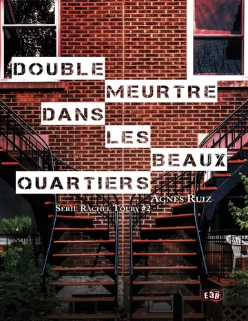 Double meurtre dans les beaux quartiers d’Agnès Ruiz, couverture du livre