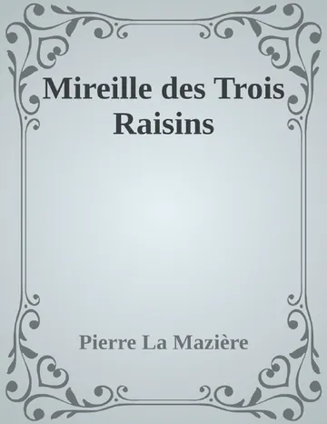 Mireille des Trois Raisins de Pierre La Mazière, couverture du livre