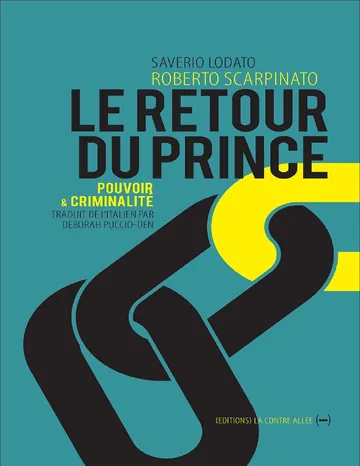 Le Retour du Prince: Pouvoir et criminalité de Roberto Scarpinato, couverture du livre