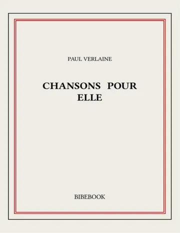 chansons pour elle de Bibebook, couverture du livre