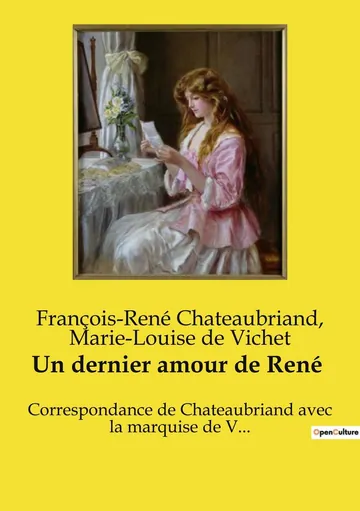 Correspondance de Chateaubriand avec la marquise de V... Un dernier amour de René de François-René, vicomte de Chateaubriand, couverture du livre