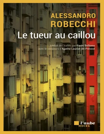 Le tueur au caillou d’Alessandro Robecchi, couverture du livre