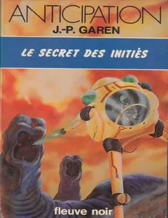 Le secret des inities - Jean-Pierre Garen