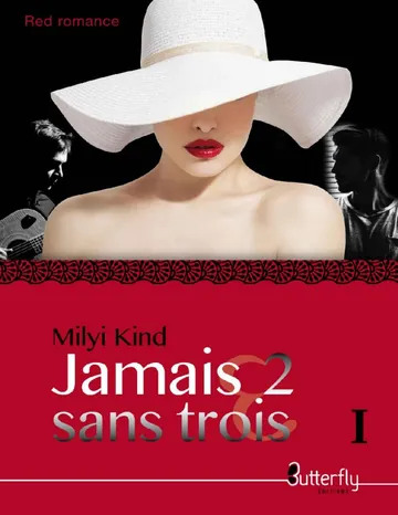 Jamais 2 sans Trois: Tome 1 de Milyi Kind, couverture du livre