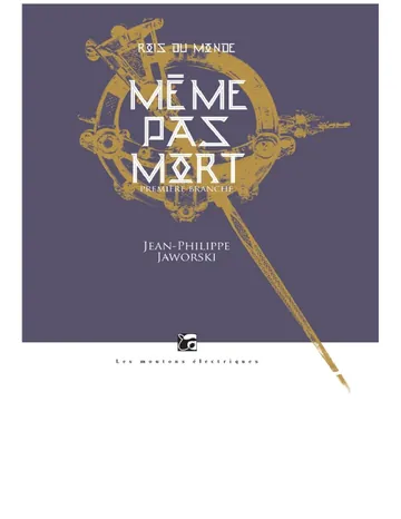 Même pas mort de Jean-Philippe Jaworski, couverture du livre
