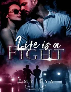 Life is a fight - Emy Pya