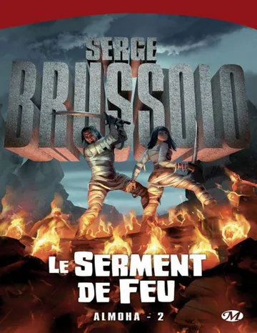 Le Serment de feu: Almoha, T2 de Serge Brussolo, couverture du livre