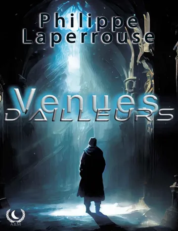 Venues d'ailleurs de Philippe Laperrouse, couverture du livre