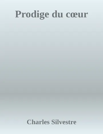 Prodige du cœur de Charles Silvestre, couverture du livre