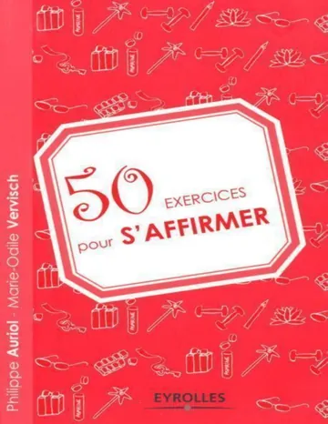 50 exercices pour s'affirmer de Philippe Auriol, couverture du livre