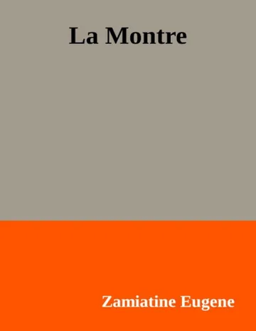 La Montre de Zamiatine Eugene, couverture du livre