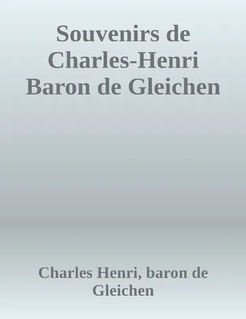 Souvenirs de Charles-Henri Baron de Gleichen de Charles Henri, baron de Gleichen, couverture du livre
