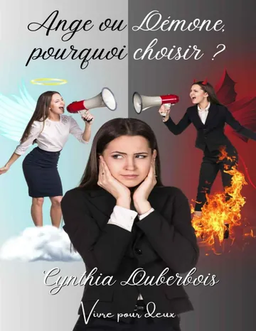 Ange ou Démone, pourquoi choisir ? (French Edition) de Cynthia Duberbois, couverture du livre