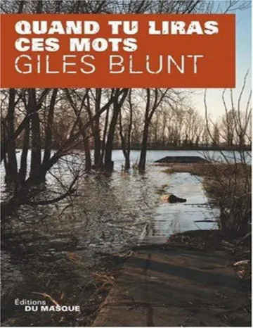 Quand tu liras ces mots de Giles Blunt, couverture du livre