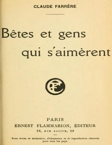 Bêtes et gens qui s'aimèrent de Claude Farrère, couverture du livre