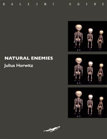 natural enemies de Julius Horwitz, couverture du livre