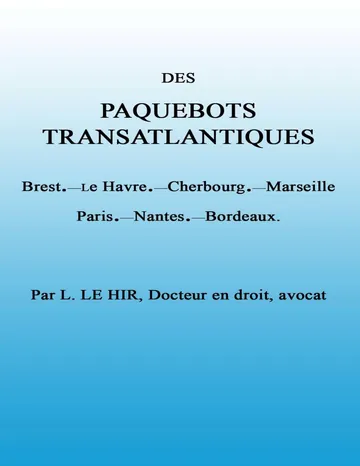 Des paquebots transatlantiques de Jean Louis Le Hir, couverture du livre