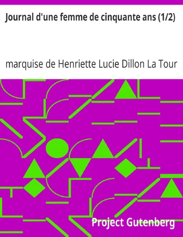 Journal d'une femme de cinquante ans (1/2) de marquise de Henriette Lucie Dillon La Tour du Pin Gouvernet, couverture du livre