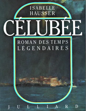 Célubée de Célubée, couverture du livre