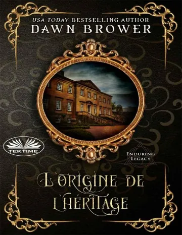 L'origine de l'héritage (French Edition) de Dawn Brower, couverture du livre