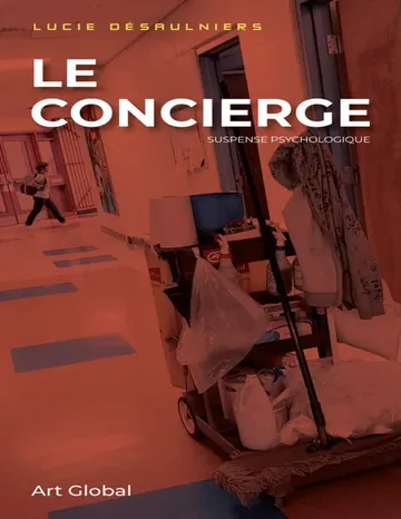 Le Concierge de Lucie Désaulniers, couverture du livre
