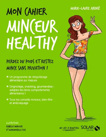 Mon cahier Minceur healthy de Marie-Laure ANDRÉ, couverture du livre