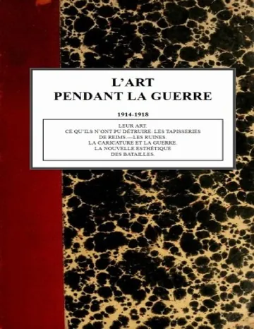 L'art pendant la guerre 1914-1918 de Robert de La Sizeranne, couverture du livre