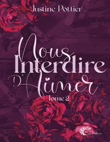Nous interdire d'aimer T2 de Justine Pottier, couverture du livre