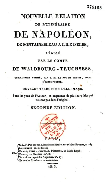 Nouvelle relation de l'itinéraire de Napoléon, de Fontainebleau à l'Île d'Elbe de Friedrich Ludwig Truchsess, Graf von Waldburg, couverture du livre