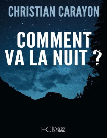 Comment va la nuit ? de Christian Carayon, couverture du livre
