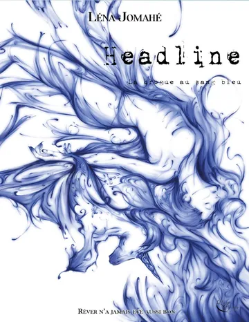 La drogue au sang bleu de Léna Jomahé, couverture du livre