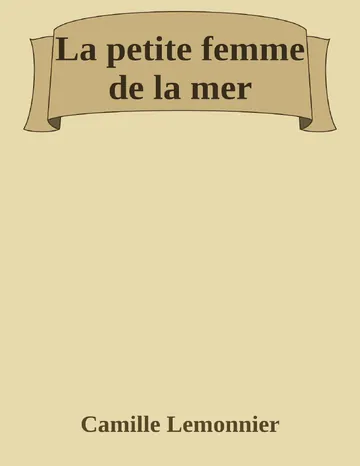La petite femme de la mer de Camille Lemonnier, couverture du livre