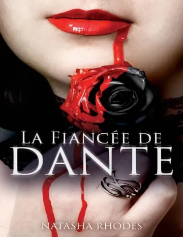 La Fianceé de Dante de Natasha Rhodes, couverture du livre