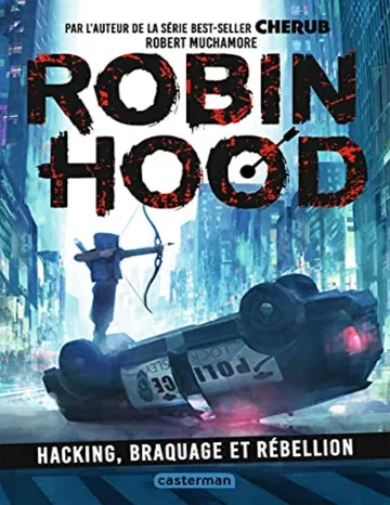Hacking, braquage et rébellion de Robert Muchamore, couverture du livre