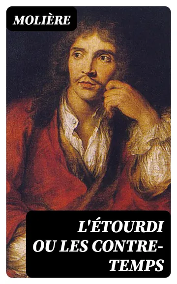 L'Étourdi ou les contre-temps de Molière, couverture du livre