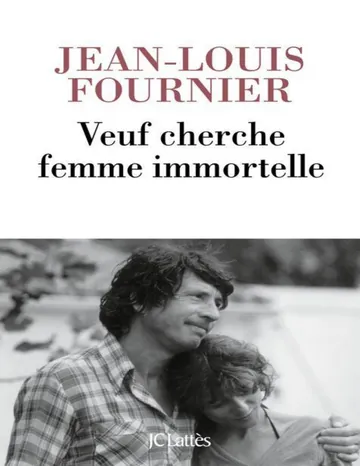 Veuf cherche femme immortelle de Jean-Louis Fournier, couverture du livre