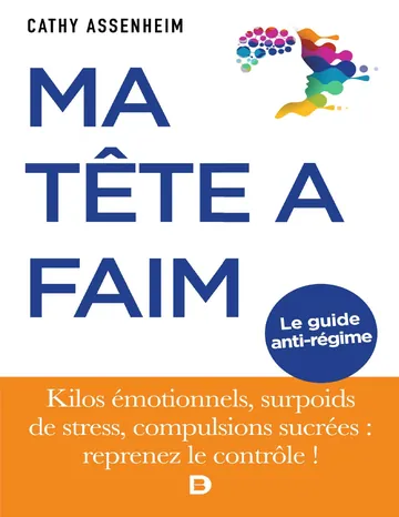 Ma tête a faim ! de Cathy Assenheim, couverture du livre