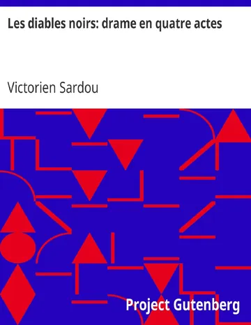 Les diables noirs: drame en quatre actes de Victorien Sardou, couverture du livre