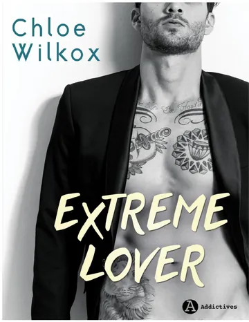 Extreme Lovers (Intégrale) de Wilkox Chloe, couverture du livre
