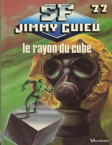 077 - Le rayon du cube de Jimmy Guieu, couverture du livre