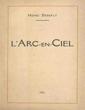 L'Arc-en-Ciel d’Henri Deberly, couverture du livre