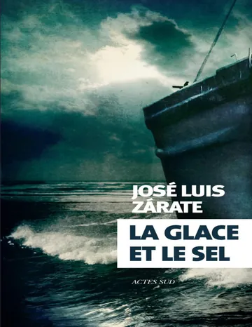 La glace et le sel de José Luis Zarate, couverture du livre