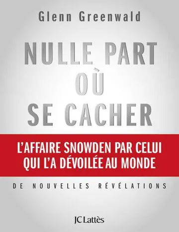 Nulle Part Où Se Cacher de Glenn Greenwald, couverture du livre