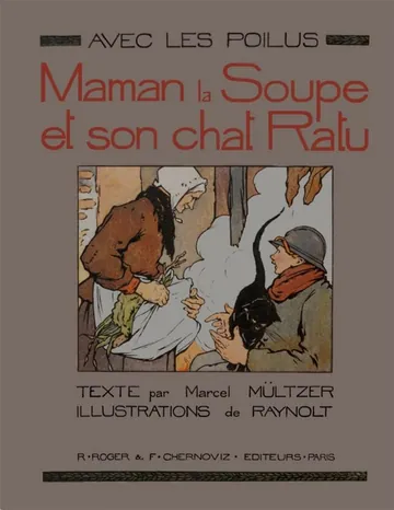 Avec les Poilus: Maman la Soupe et son chat Ratu de Marcel Mültzer, couverture du livre