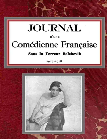 Journal d'une Comédienne Française sous la Terreur Bolchevik, 1917-1918 de Paulette Pax, couverture du livre