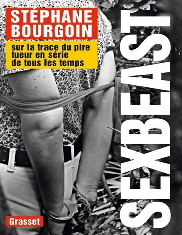 Sex Beast de Stephane - Bourgoin, couverture du livre