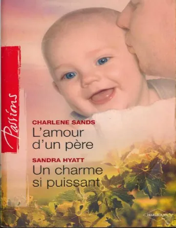 L'amour d'un père - Un charme si puissant de Charlène Sands, couverture du livre