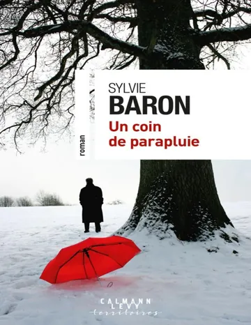 Un coin de parapluie de Sylvie Baron, couverture du livre